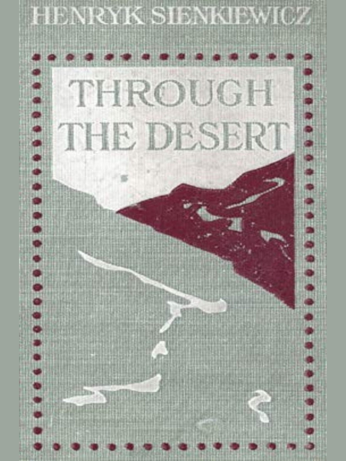 Cover of Through the Desert — Henryk Sienkiewicz