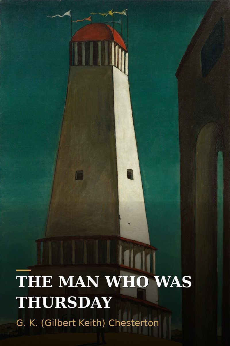 The Man Who Was Thursday: A Nightmare