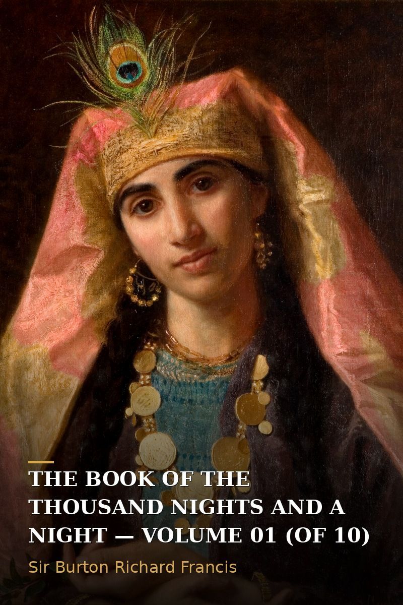 The Book of the Thousand Nights and a Night — Volume 01 (of 10)