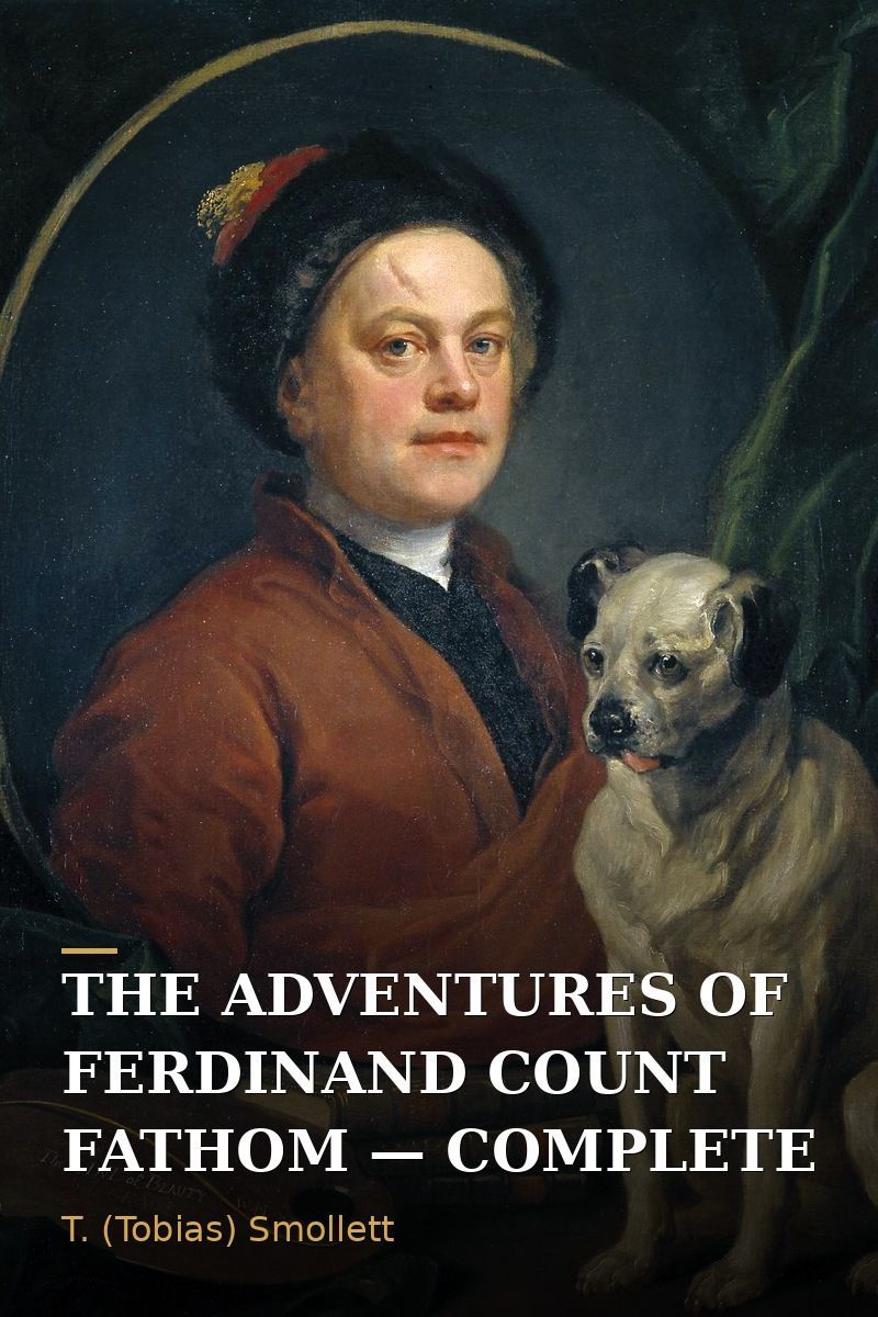 The Adventures of Ferdinand Count Fathom — Complete