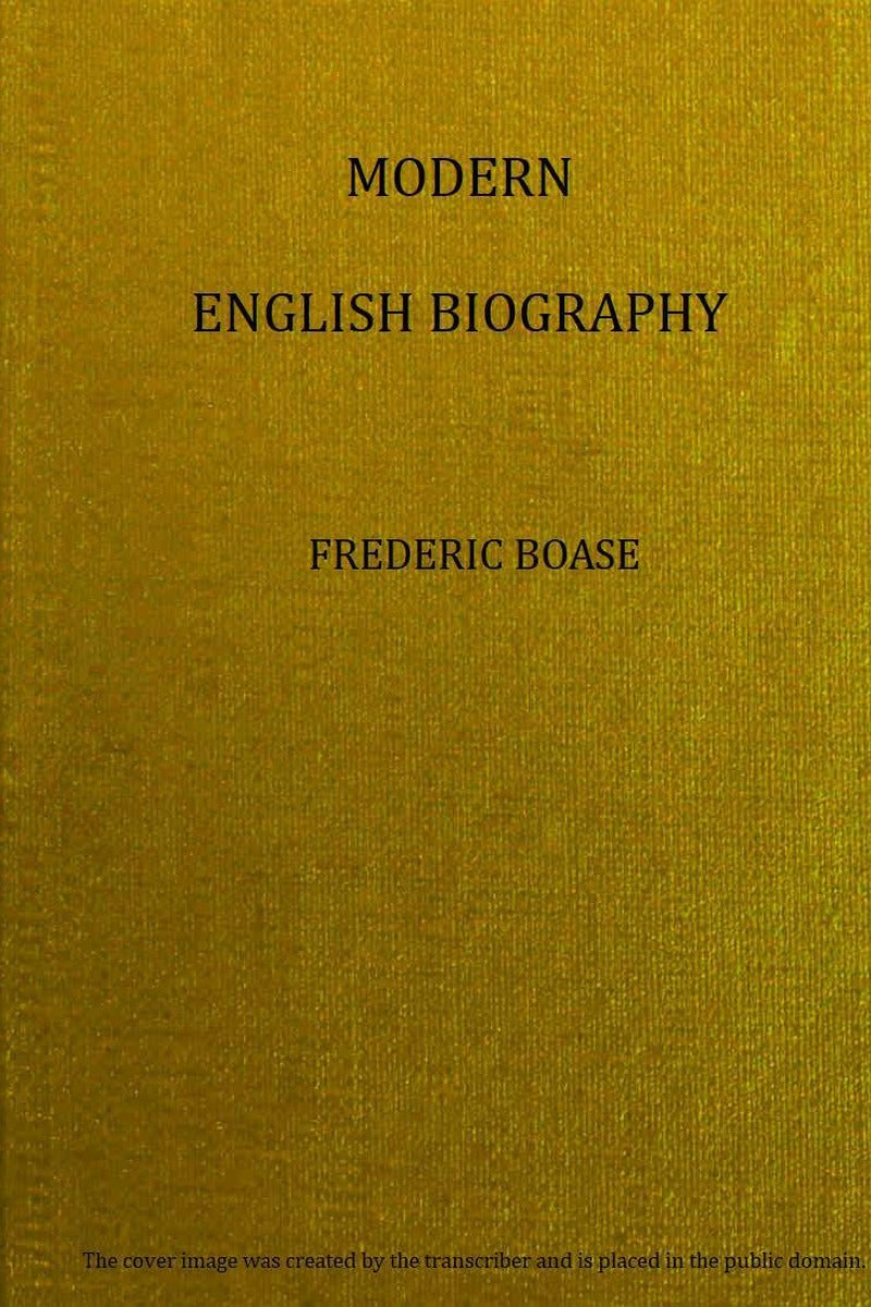 Modern English biography, volume 2 (of 4), I-Q