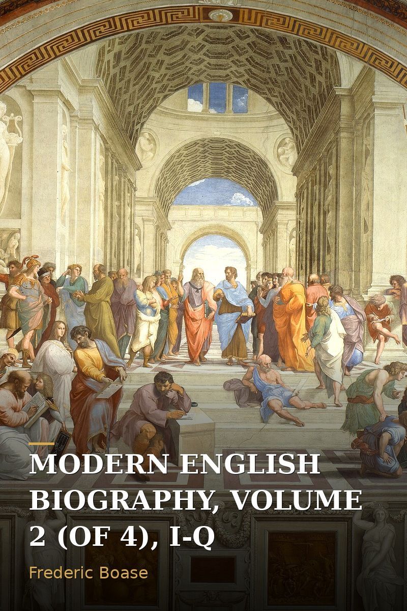 Modern English biography, volume 2 (of 4), I-Q