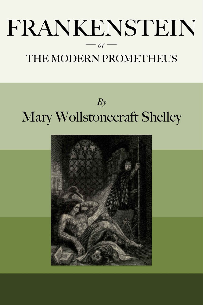 Frankenstein; or, the modern prometheus