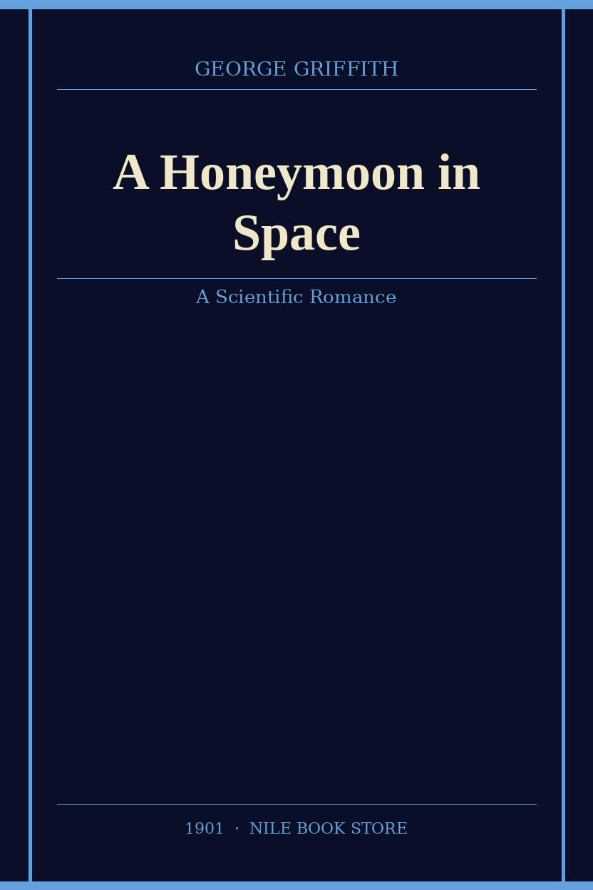 A Honeymoon in Space — George Griffith