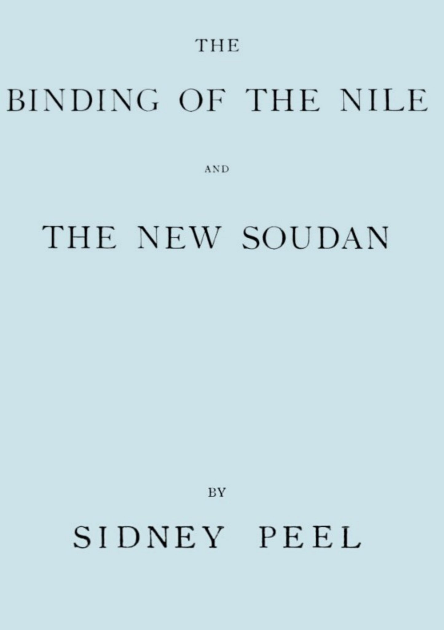 The Binding Of The Nile and The New Soudan