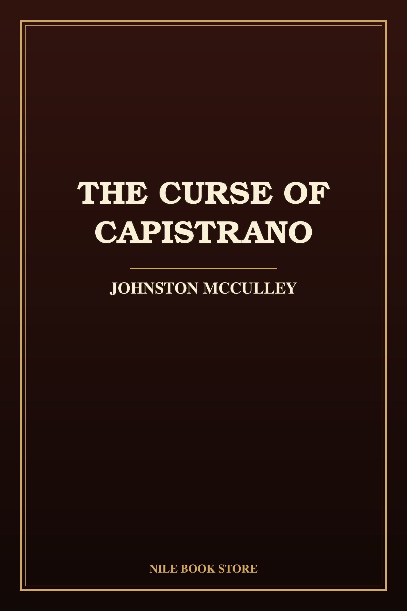 The Curse of Capistrano by Johnston McCulley