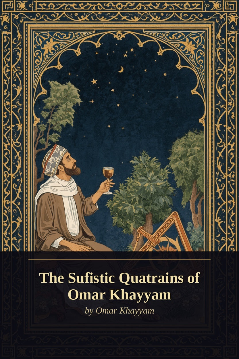 The Sufistic Quatrains of Omar Khayyam cover