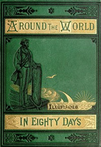 Around the World in Eighty Days by Jules Verne — Fiction / Adventure