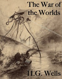 The War of the Worlds by H.G. Wells — Science Fiction