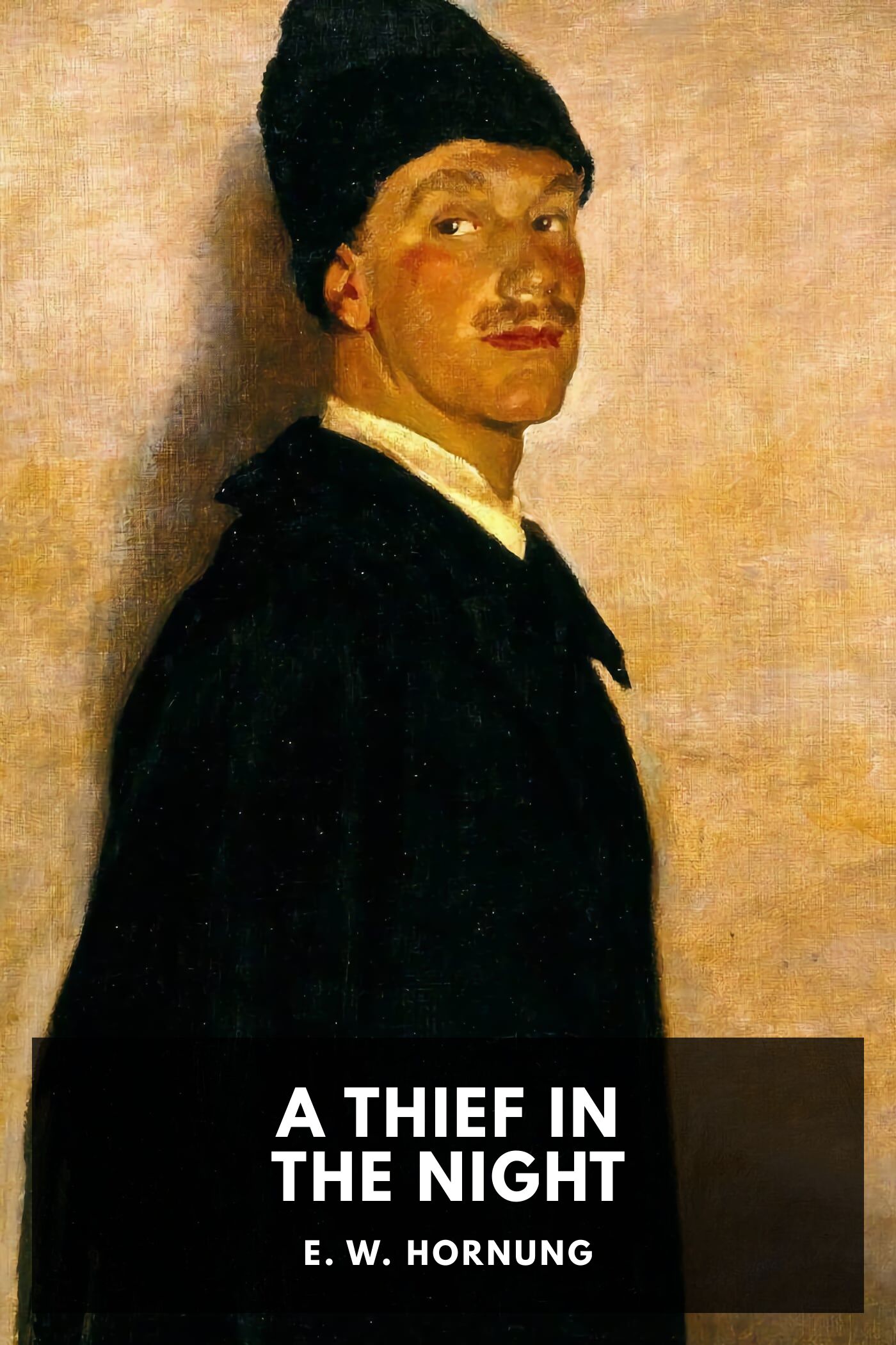 A Thief in the Night by E. W. Hornung — cover
