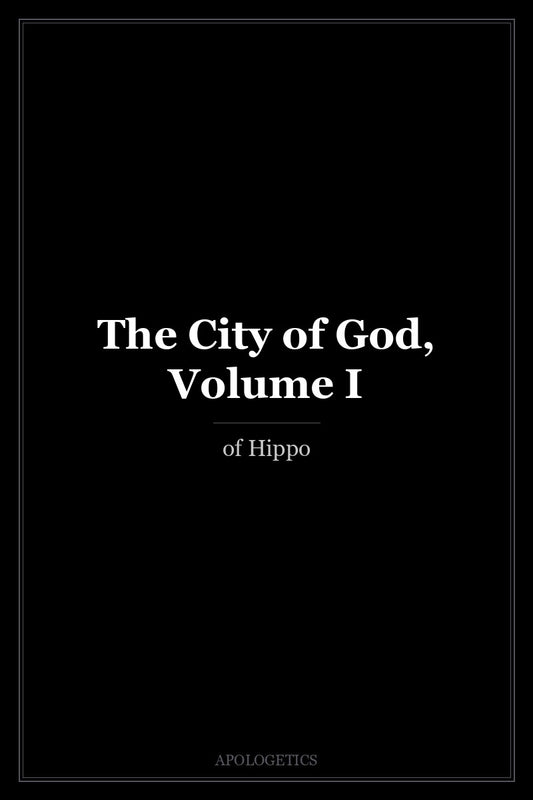 The City of God, Volume I