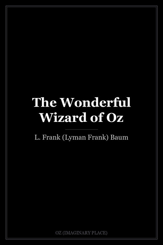 The Wonderful Wizard of Oz