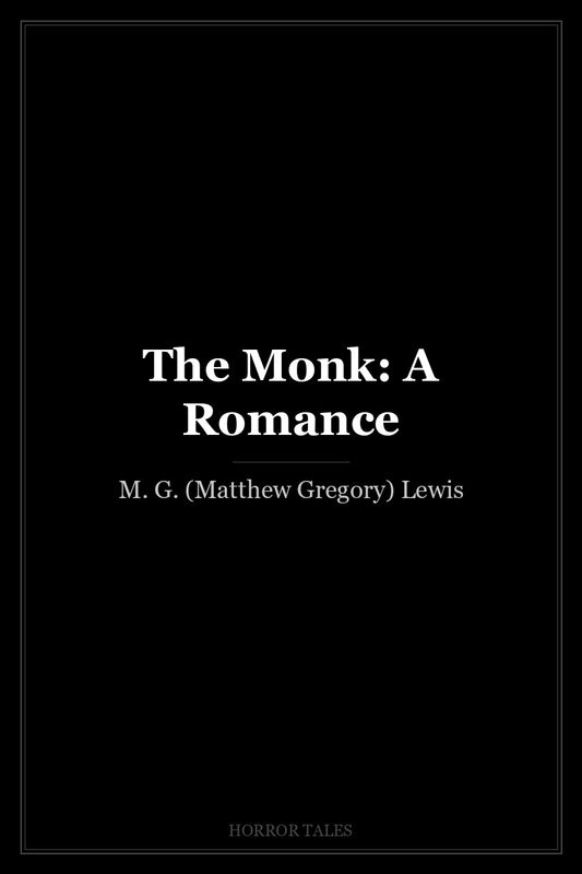 The Monk: A Romance