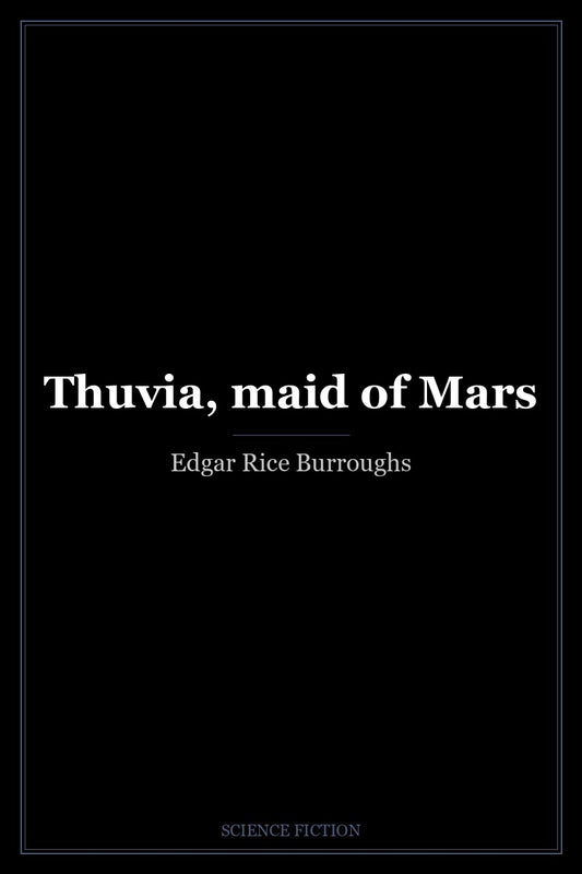Thuvia, maid of Mars