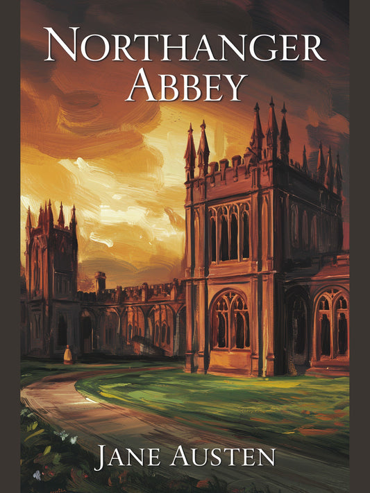 Northanger Abbey — Jane Austen