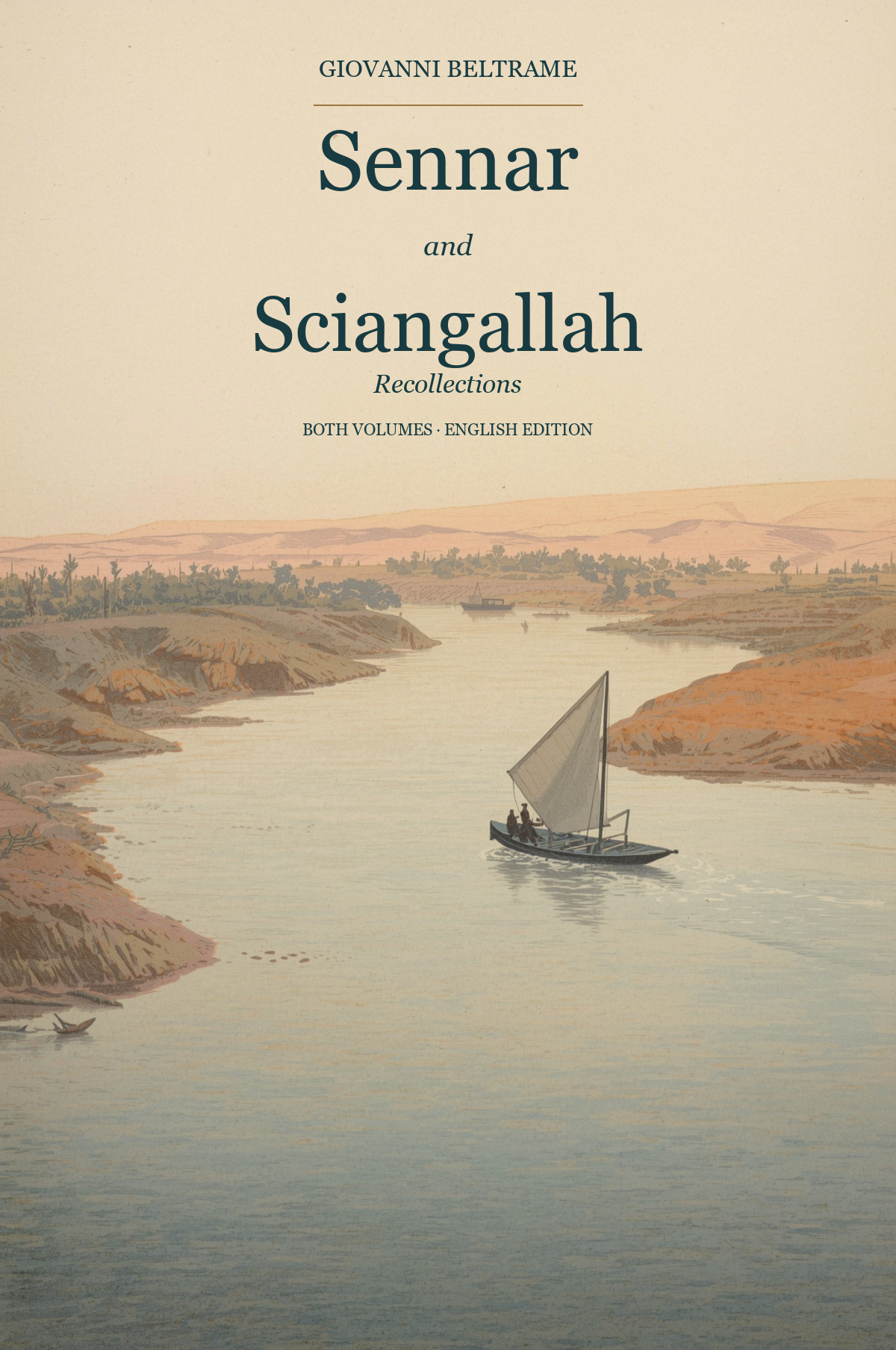Sennar and Sciangallah — Giovanni Beltrame — both volumes in English; Blue Nile sailing illustration