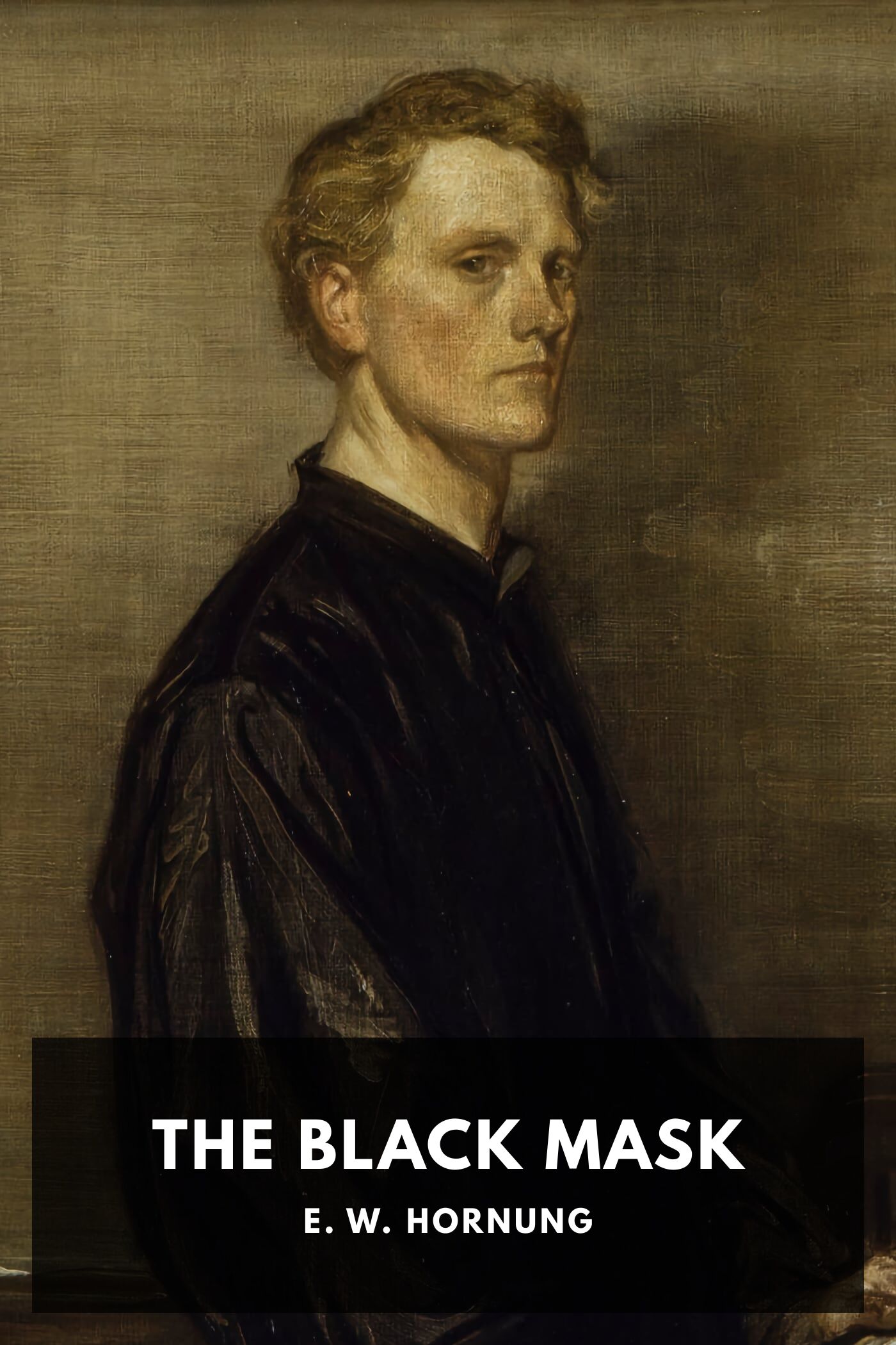 The Black Mask by E. W. Hornung — cover