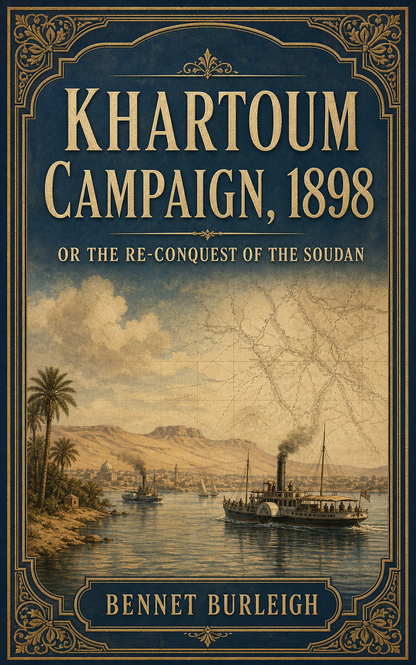 Khartoum Campaign, 1898 by Bennet Burleigh — ebook cover