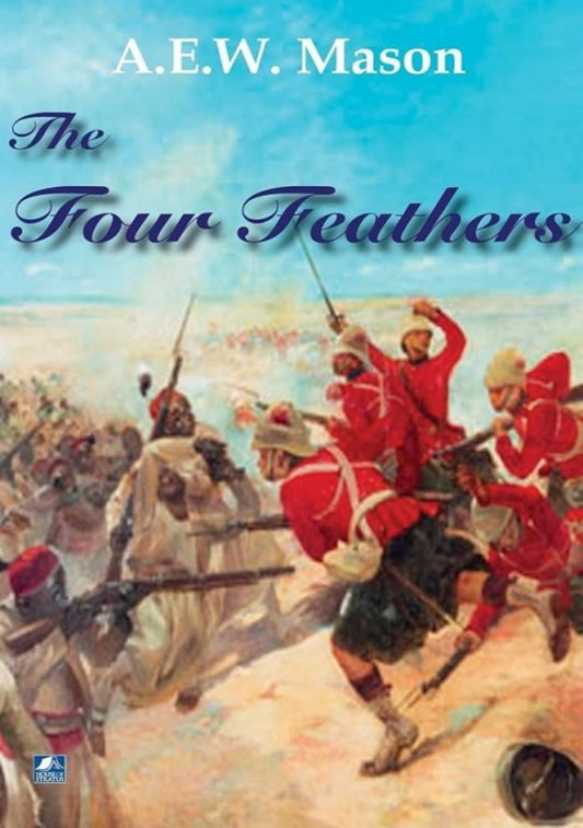 The Four Feathers by A. E. W. Mason