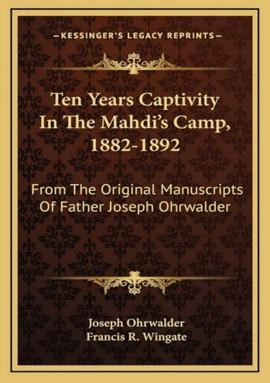 Ten Years in Captivity in the Madhi's Camp