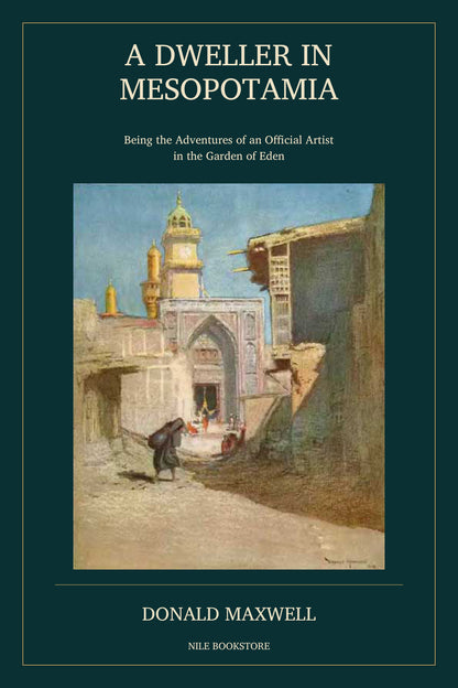 A Dweller in Mesopotamia — Donald Maxwell | English Illustrated EPUB