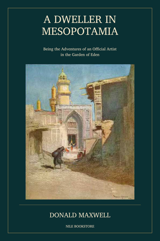 A Dweller in Mesopotamia — Donald Maxwell | English Illustrated EPUB