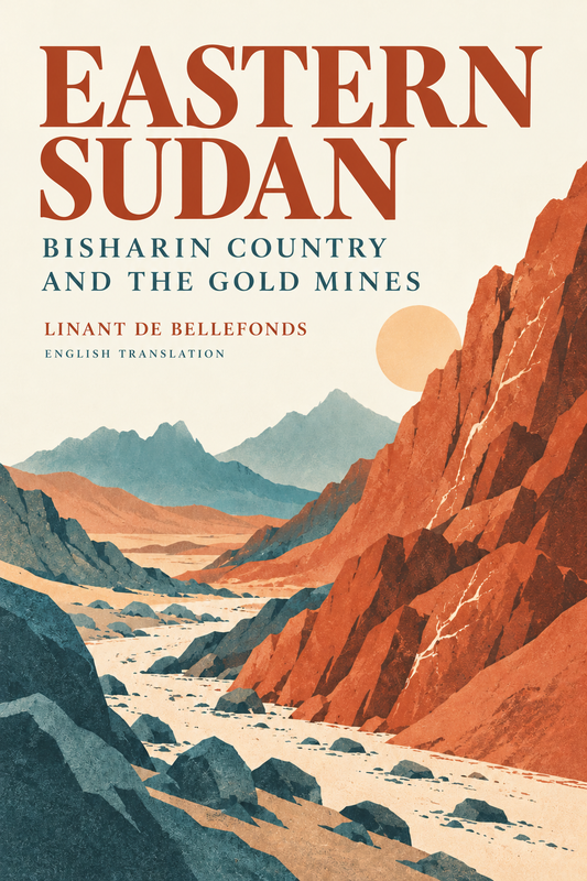 Eastern Sudan by Linant de Bellefonds — English translation cover