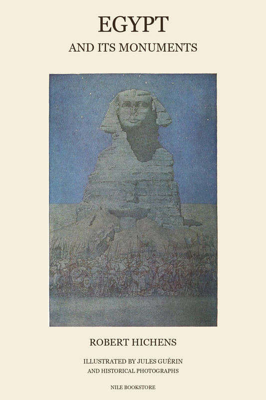 Egypt and Its Monuments by Robert Hichens; original Sphinx painting by Jules Guérin