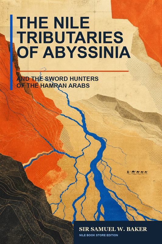 Modern cartographic cover of The Nile Tributaries of Abyssinia by Sir Samuel W. Baker