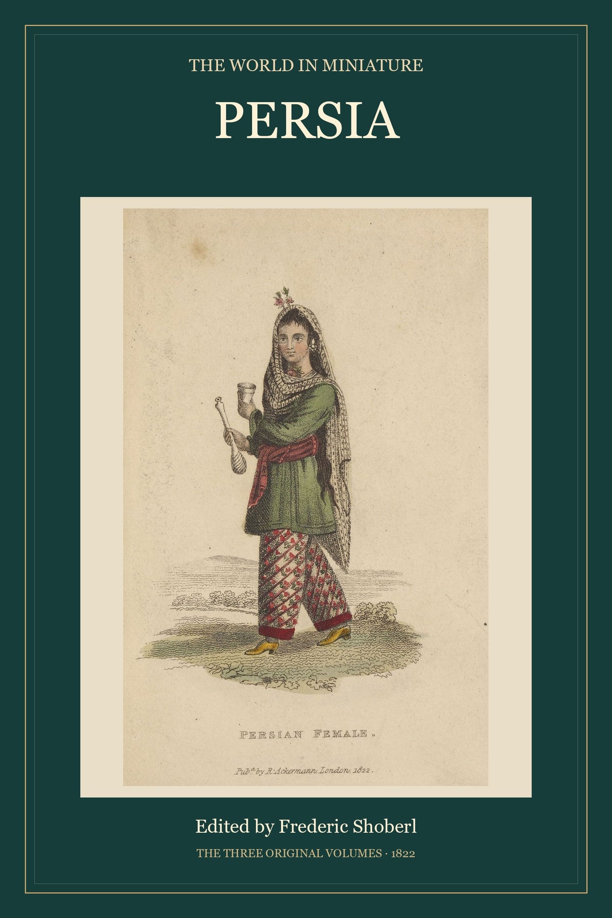 The World in Miniature: Persia - complete illustrated English EPUB cover