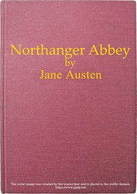 Northanger Abbey by Jane Austen — Fiction / Novel