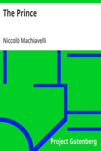 The Prince by Niccolo Machiavelli — Philosophy
