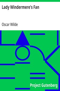 The Importance of Being Earnest by Oscar Wilde — Fiction