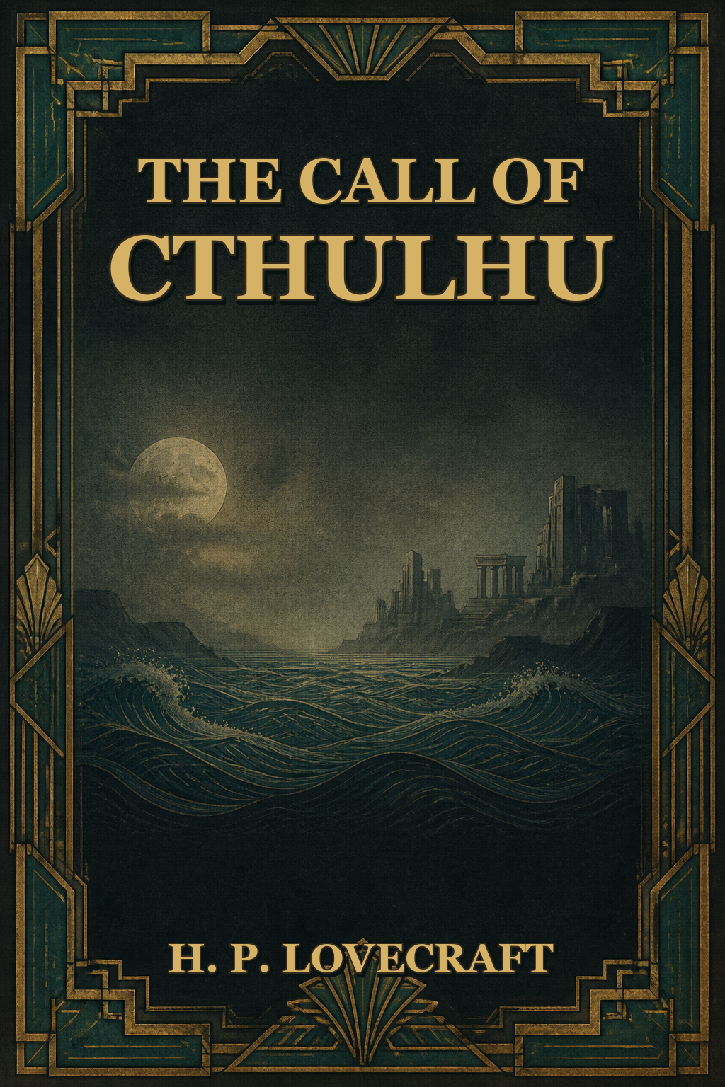 The Call of Cthulhu by H. P. Lovecraft