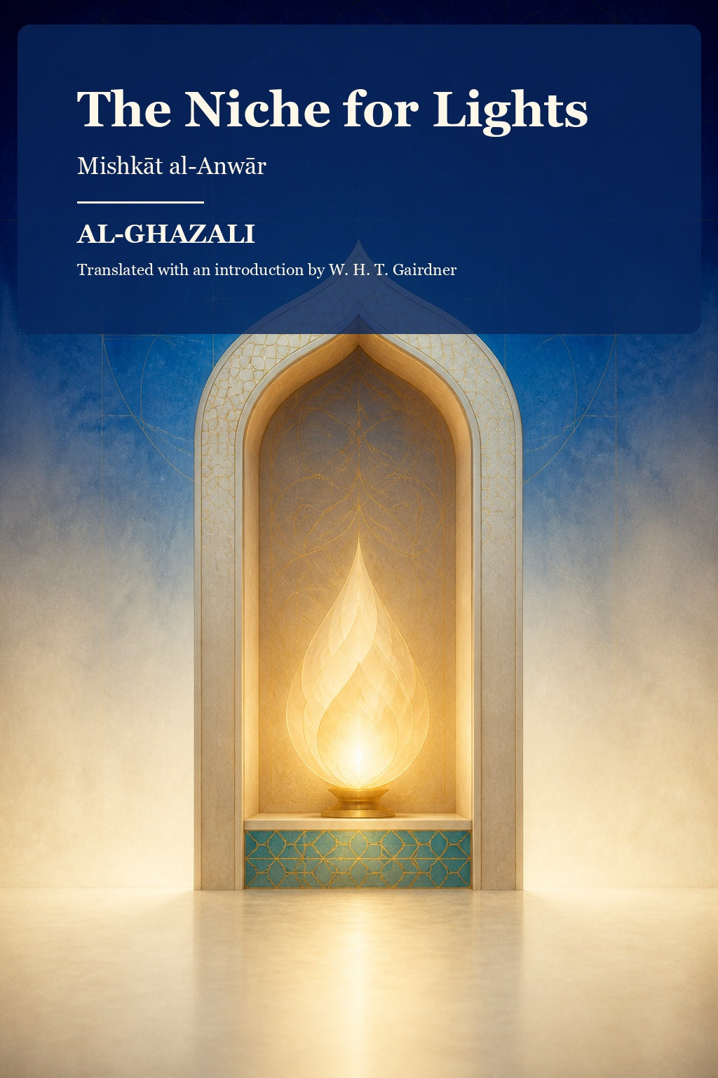 Cover of The Niche for Lights by Al-Ghazali