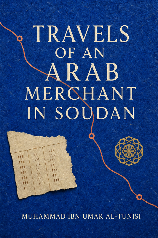 Ultramarine route-ledger cover for Travels of an Arab Merchant in Soudan by Muhammad al-Tunisi