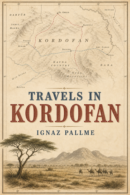 Antique Kordofan map and savanna cover for Travels in Kordofan by Ignaz Pallme